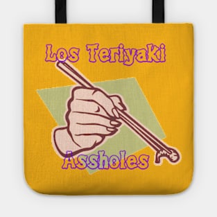 Los Teriyaki A-Holes Tote