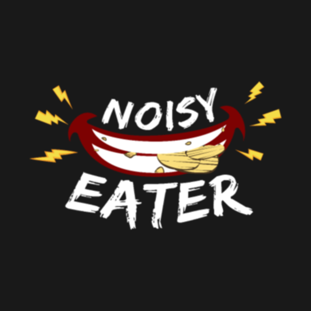 Noisy Eater Sloppy Eating Annoying Noisy Eater Kids TShirt TeePublic