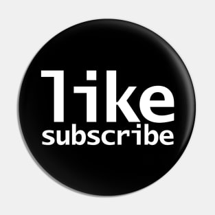 Like Subscribe Funny Typography Pin