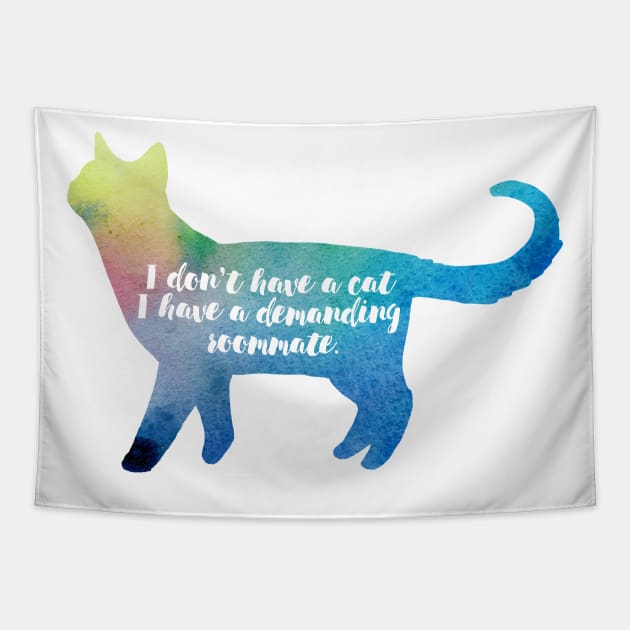 My cat is my Roommate Tapestry by AmberStone