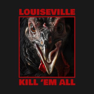 01 Louiseville: Kill 'em all T-Shirt