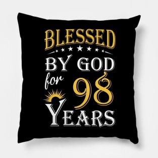 Blessed By God For 98 Years 98th Birthday Pillow