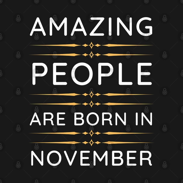 amazing people are born in November by mo_allashram