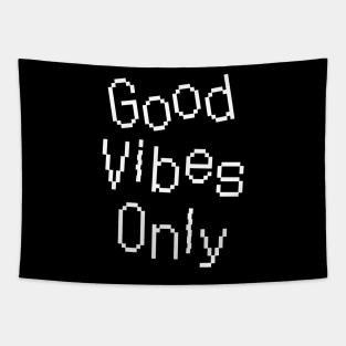 Good Vibes Only Positive Saying (Black Background) Tapestry