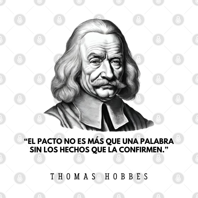 El pacto: cita del filósofo Thomas Hobbes y su retrato by CachoGlorious