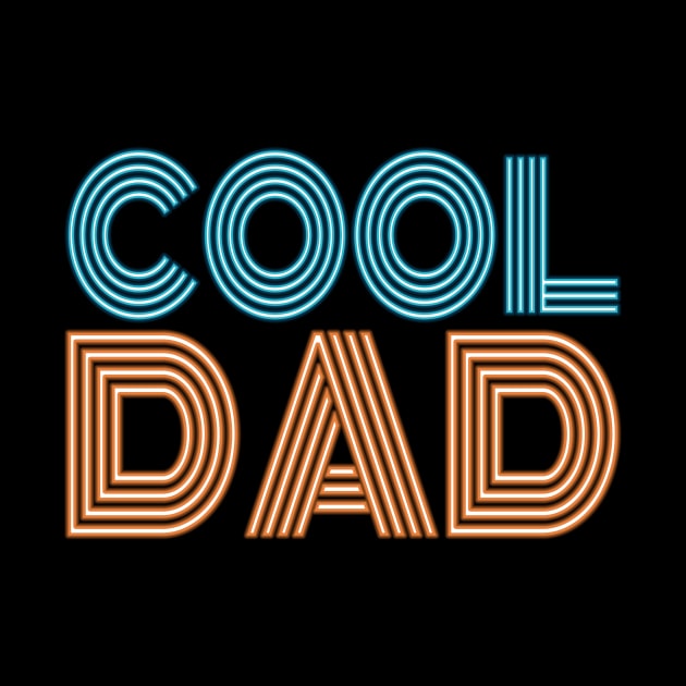 Simple Cool Dad Father's Day Neon Retro Typography by Jasmine Anderson