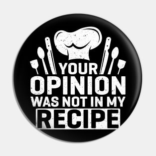 Your opinion was not in my recipe Pin