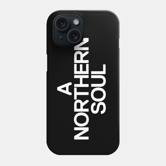 A Northern Soul Phone Case by Monographis