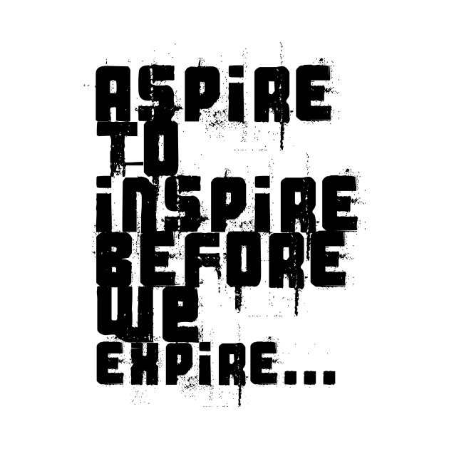 INSPIRE by Ishirts