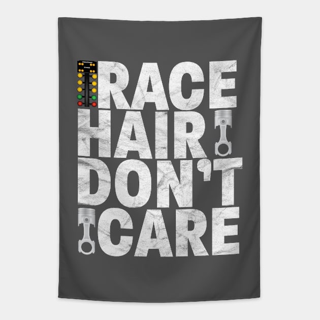 Drag Racing - Race Hair Dont Care Tapestry by Kudostees