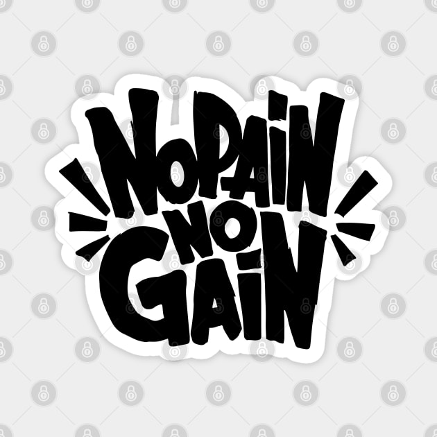 No pain no gain Magnet by Dosunets