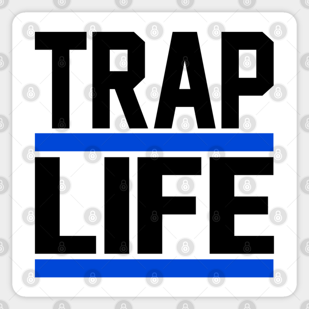 Trap Life Blue Wht Trap Life Pegatina Teepublic Mx Esta canción está incluida dentro del disco the giant. teepublic