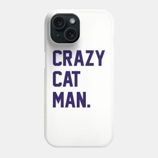 Crazy Cat Man Phone Case