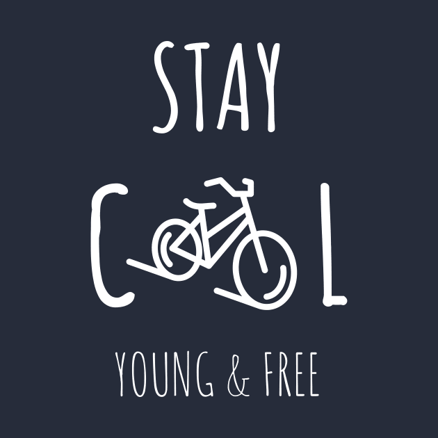 Stay cool young & freee by Lifestyle T-shirts