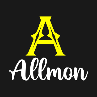 I'm A Allmon ,Allmon Surname, Allmon Second Name T-Shirt