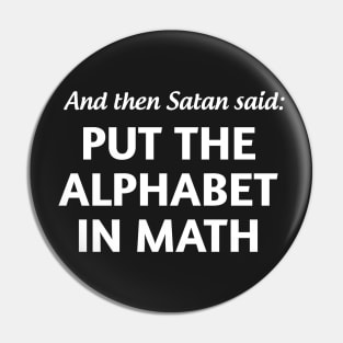 And then satan said put the alphabet in math Pin