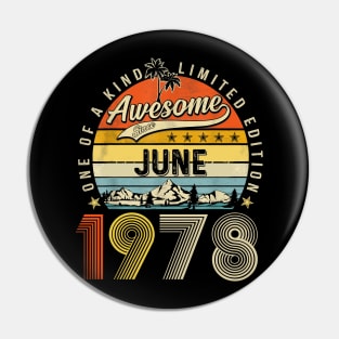 Awesome Since June 1978 Vintage 45th Birthday Pin