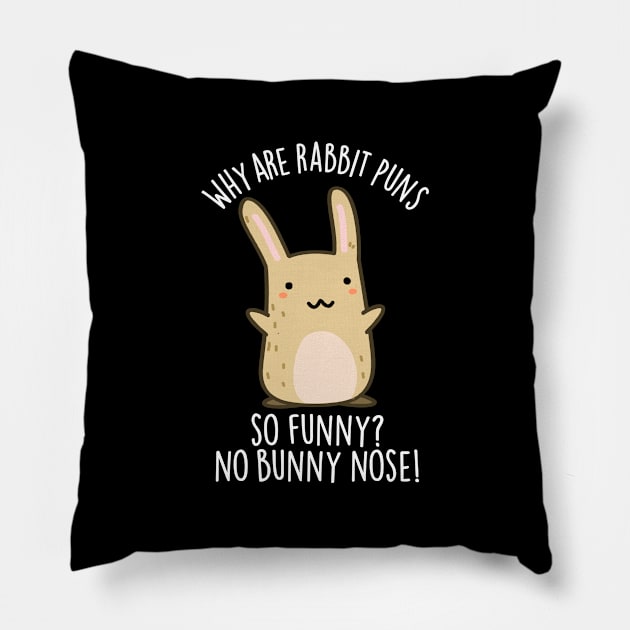 No Bunny Nose Funny Rabbit Puns Pillow by punnybone