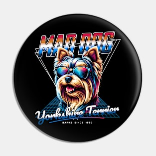 Mad Dog Yorkshire Terrier Pin