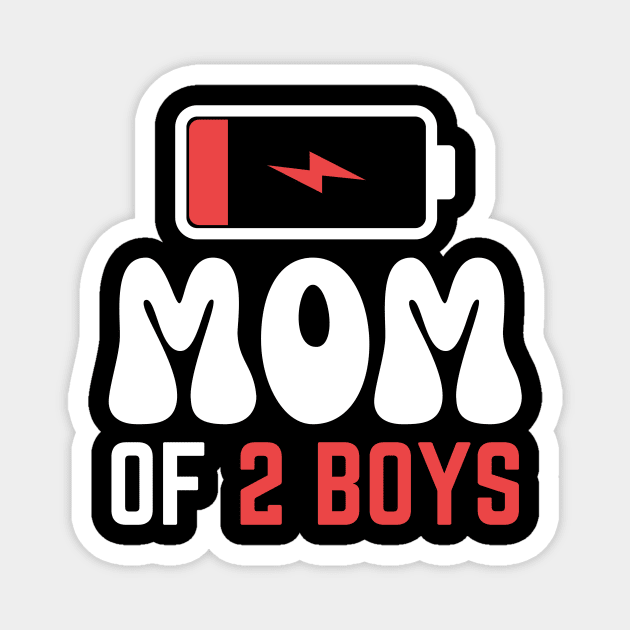 Mom of 2 boys Magnet by The WYLD Tribe