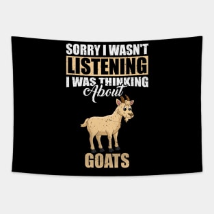 Sorry I wasn't Listening Thinking About Goats Tapestry