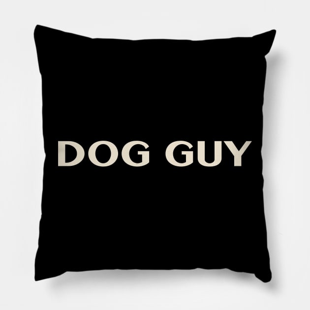 Dog Guy That Guy Funny Pillow by TV Dinners