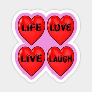 Life Love Live Laugh Magnet