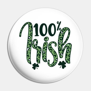 100% Irish Saint Patricks Day Pin