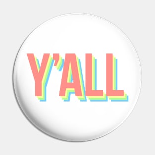 y'all in rainbow Pin