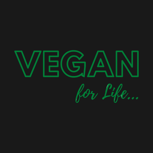 Vegan For Life by D-Sign IV