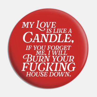 My Love is Like a Candle Pin