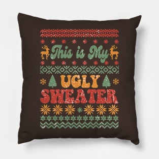 This is My Ugly Christmas Sweater Pillow