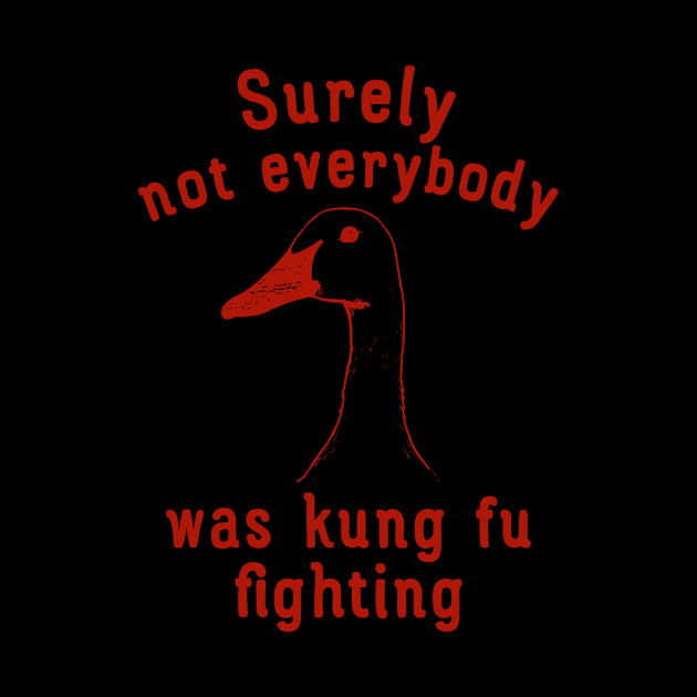 Surely Not Everybody Was Kung Fu Fighting by unaffectedmoor