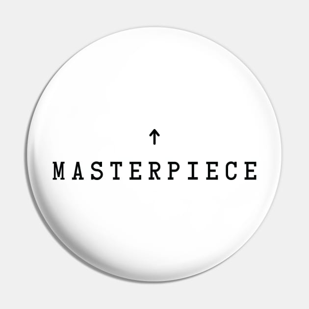 Masterpiece Pin by Imagine Designs