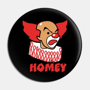 Homey the Clown Pin