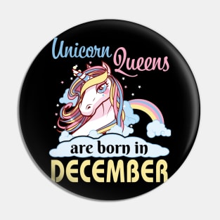 Unicorns Queens Are Born In December Happy Birthday To Me Mom Nana Aunt Sister Daughter Wife Niece Pin