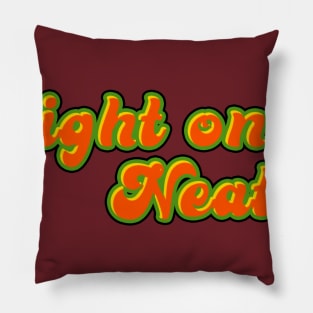 Right on, super groovy 60s Pillow