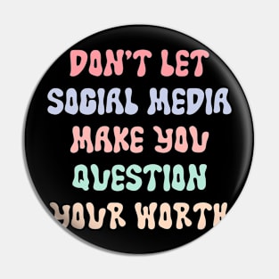 Don't Let Social Media Make You Question Your Worth Pin