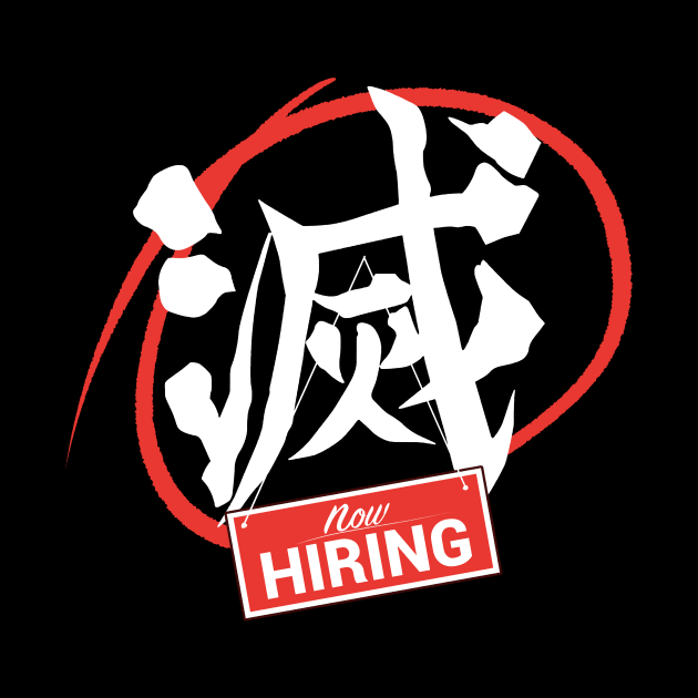 Now Hiring Hashira by Feral Apparel