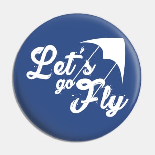 Let's Go Fly - Stunt Kite Flying Pin