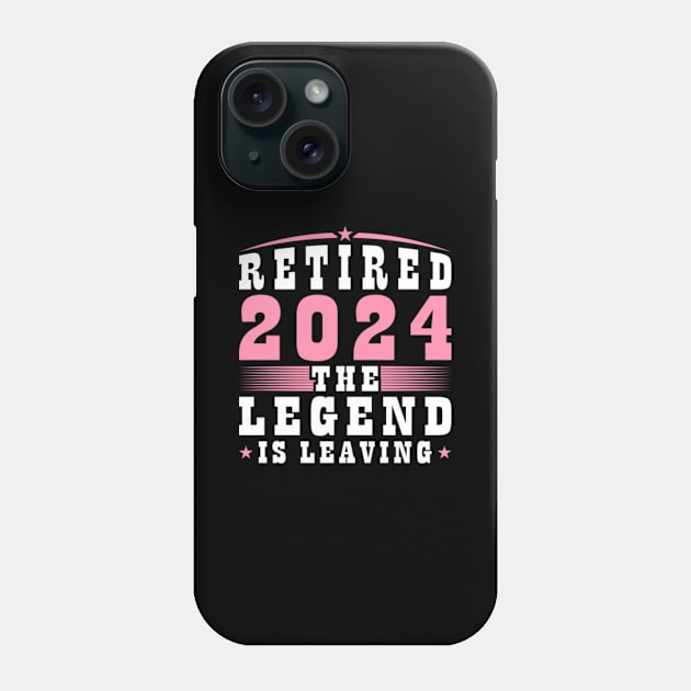 Retired 2024 The Legend Is Leaving Female Retirement Phone Case by Humbas Fun Shirts