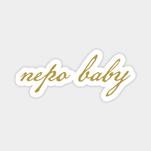 Nepo Baby Typography Gold Script Magnet