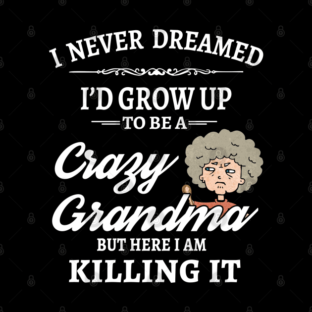 Crazy Grandma! by Pupky