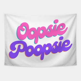 Oopsie Poopsie Tapestry