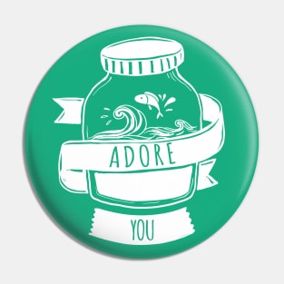 Adore You Jar Pin