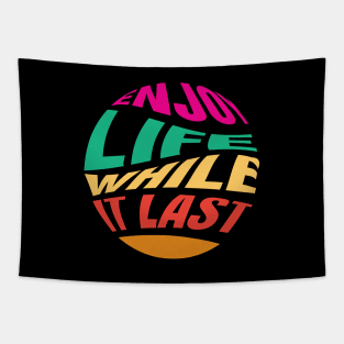 Enjoy Life Tapestry