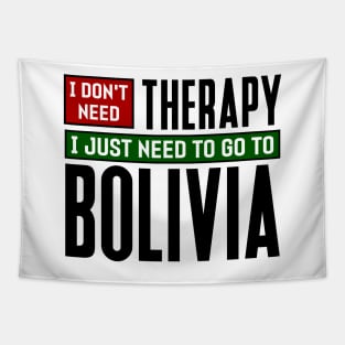 I don't need therapy, I just need to go to Bolivia Tapestry