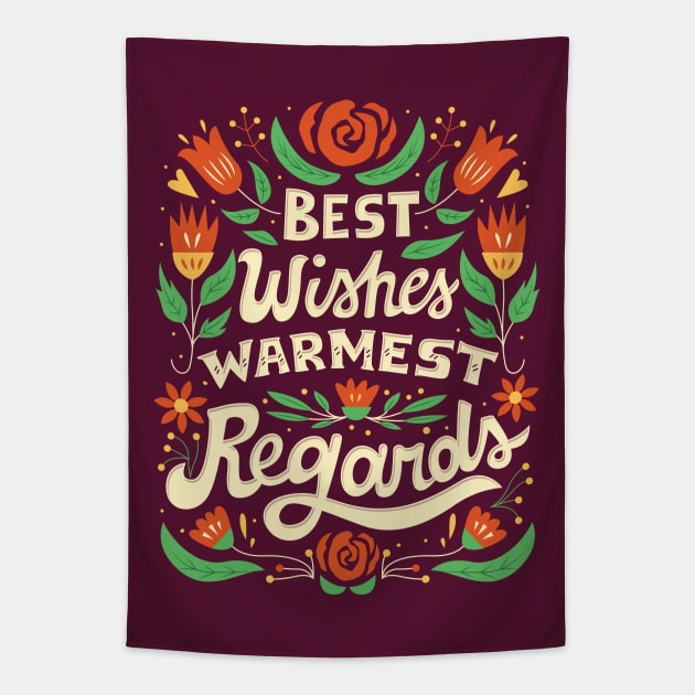 Best Wishes, Warmest Regards Tapestry by risarodil