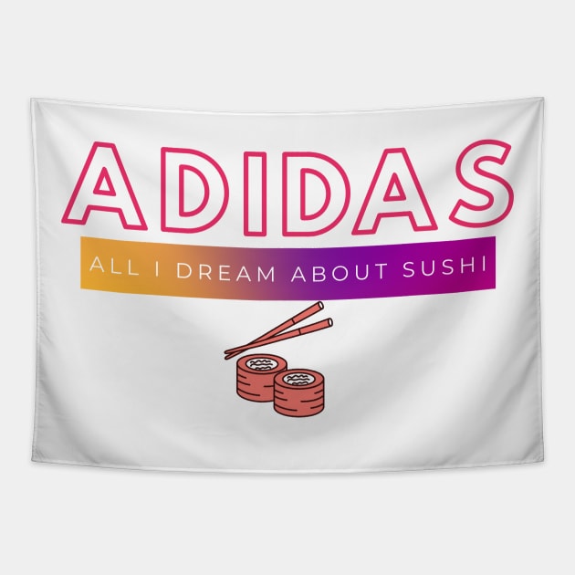 All day I dream abut Sushi Tapestry by Bubbly Tea