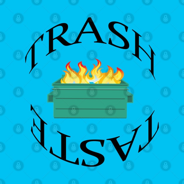 Trash Taste 2021 by Erik Morningstar 